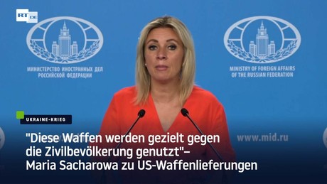 "Diese Waffen werden gezielt gegen die Zivilbevölkerung genutzt" – Sacharowa zu US-Waffenlieferungen