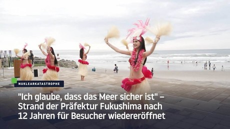 "Ich glaube, dass das Meer sicher ist" – Strand der Präfektur Fukushima wiedereröffnet