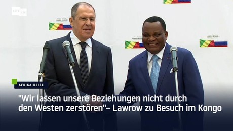 "We will not let the West destroy our relations" – Lavrov on a visit to the Congo