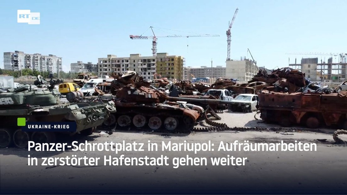 Panzer-Schrottplatz in Mariupol – Aufräumarbeiten in zerstörter Hafenstadt gehen weiter