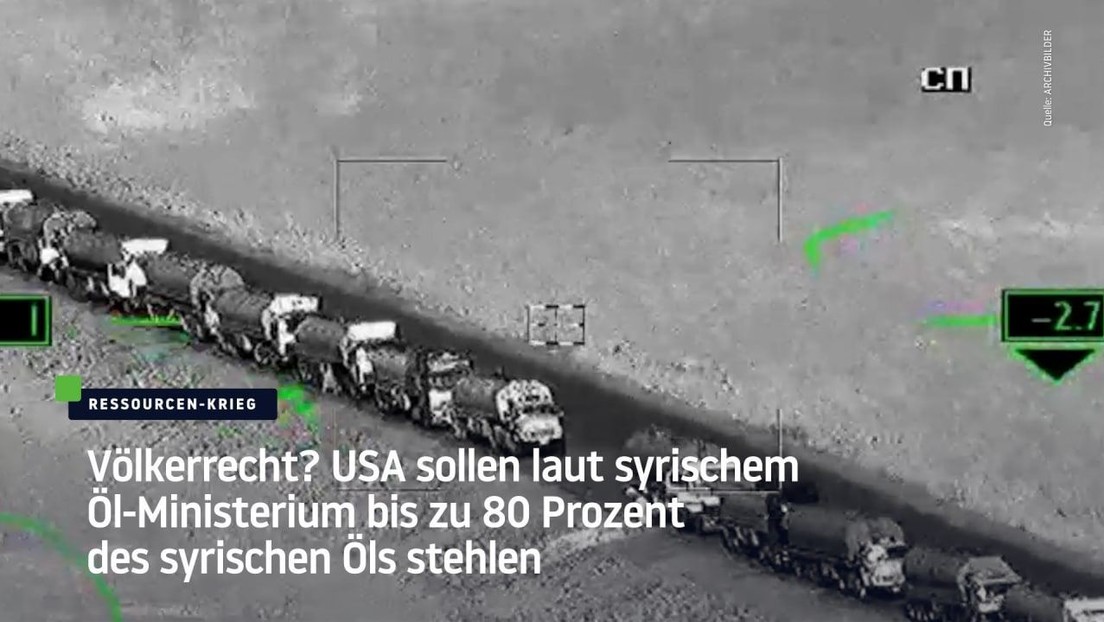 Völkerrecht? USA sollen laut syrischem Öl-Ministerium bis zu 80 Prozent des syrischen Öls stehlen