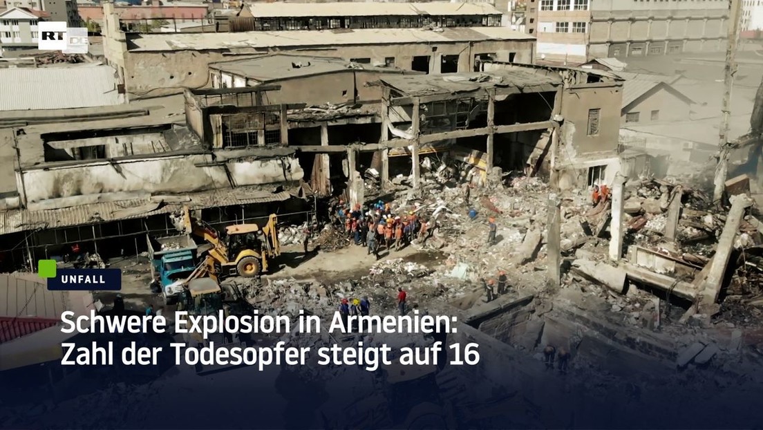 Schwere Explosion in Armenien: Zahl der Todesopfer steigt auf 16