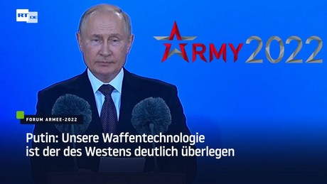 Putin: Unsere Waffentechnologie ist der des Westens deutlich überlegen