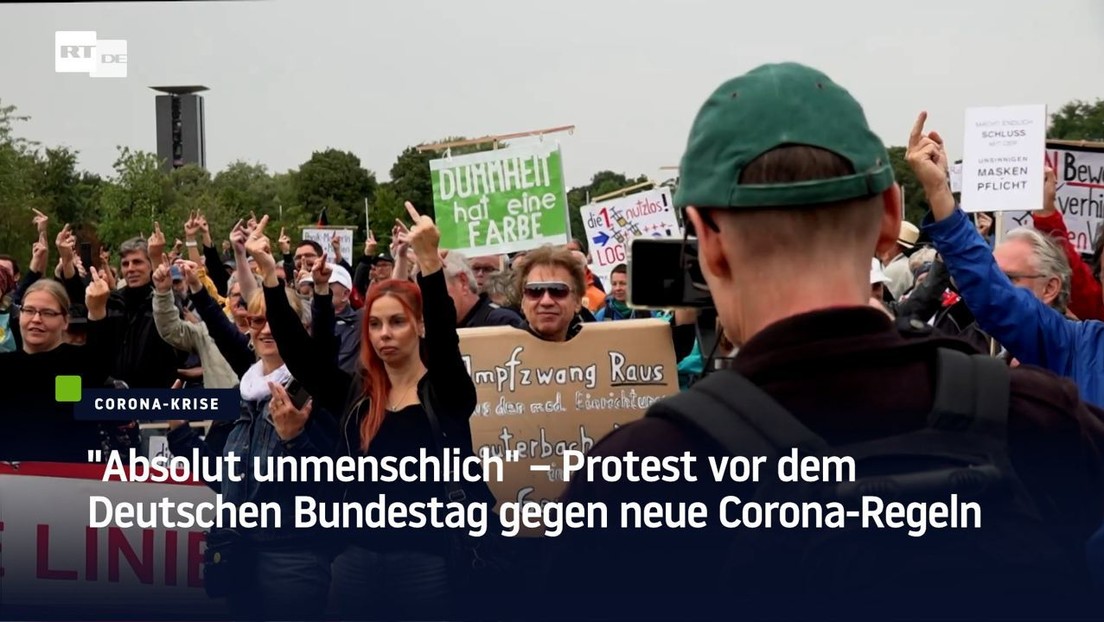 "Absolut unmenschlich" – Protest vor dem Deutschen Bundestag gegen neue Corona-Regeln
