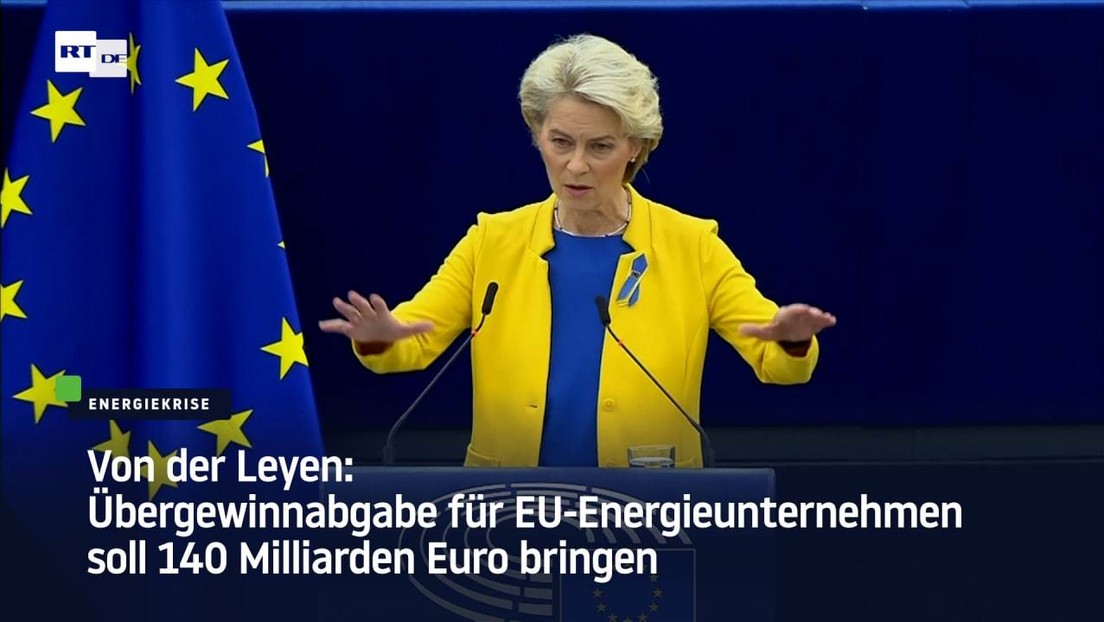 Von der Leyen: Excess profit tax for EU energy companies should bring 140 billion euros