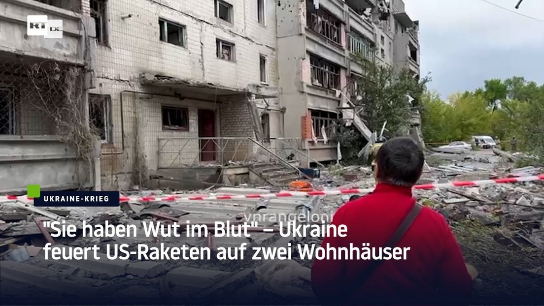 "Sie haben Wut im Blut" – Ukraine feuert US-Raketen auf zwei Wohnhäuser