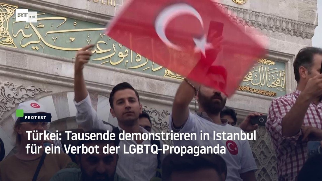 Türkei: Tausende demonstrieren in Istanbul für ein Verbot von LGBTQ-Propaganda