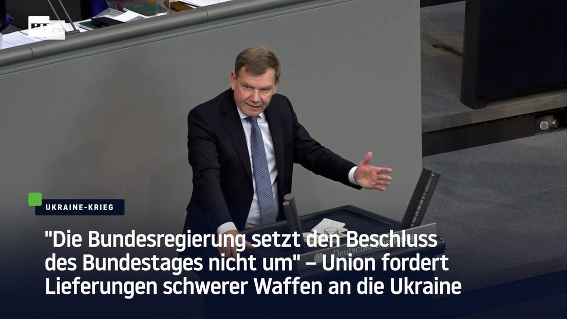 "Beschluss des Bundestages umsetzen" – Union fordert Lieferungen schwerer Waffen an die Ukraine
