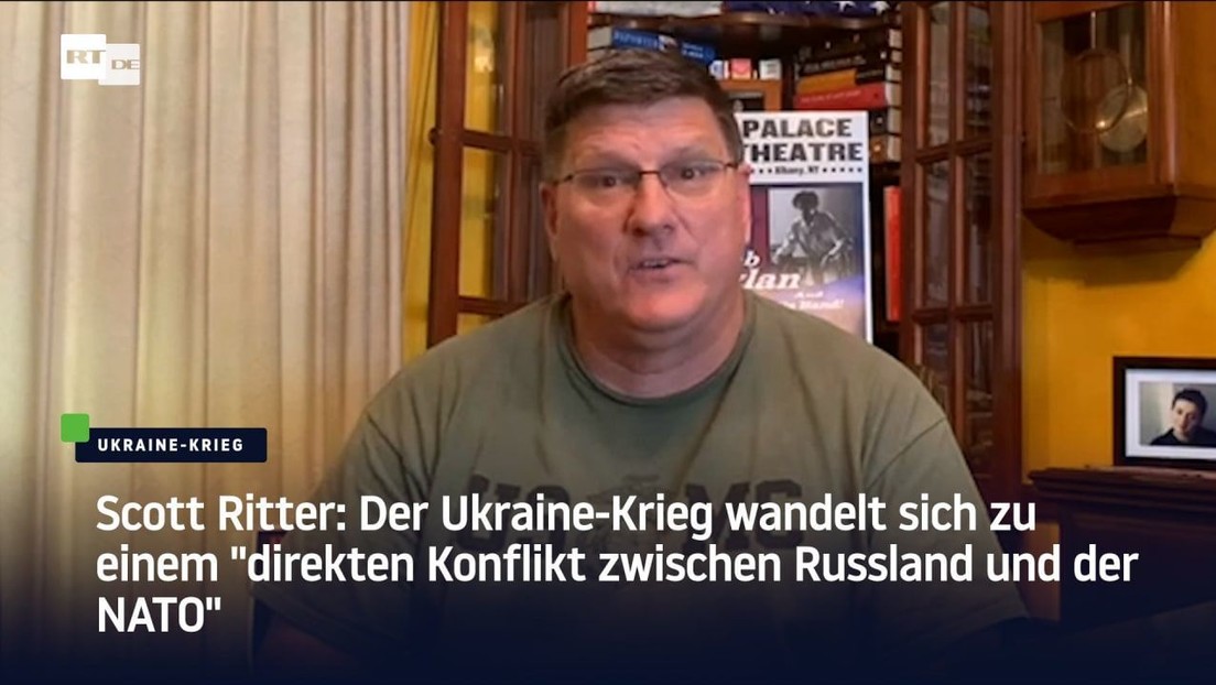 Scott Ritter: Der Ukraine-Krieg wird zum "direkten Konflikt zwischen Russland und der NATO"
