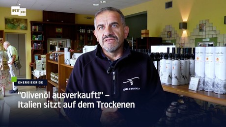 "Olivenöl ausverkauft!" – Italien sitzt auf dem Trockenen