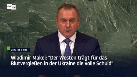 Außenminister Weißrusslands bei UN-Vollversammlung: "Westen für Blutvergießen in der Ukraine schuld"
