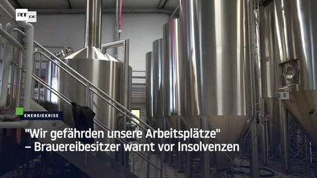 Brauereibesitzer warnt vor Insolvenzen: "Wir gefährden unsere Arbeitsplätze"