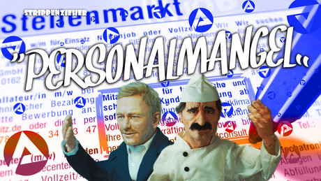 Personalmangel | Alles muss man selber machen…lassen | Strippenzieher