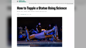Vandalism is POP now: Popular Mechanics under fire for science-friendly advice on ‘how to topple statues’ & not hurt anyone
