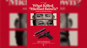 ‘What Killed Michael Brown?’ is the new must-see documentary that eviscerates the mainstream narrative on race in America
