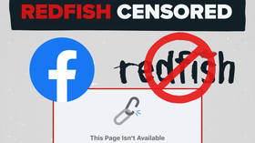 Is Facebook so eager to ‘get Russia’ by banning RT’s Redfish that it’s defending… fascism and Auschwitz?
