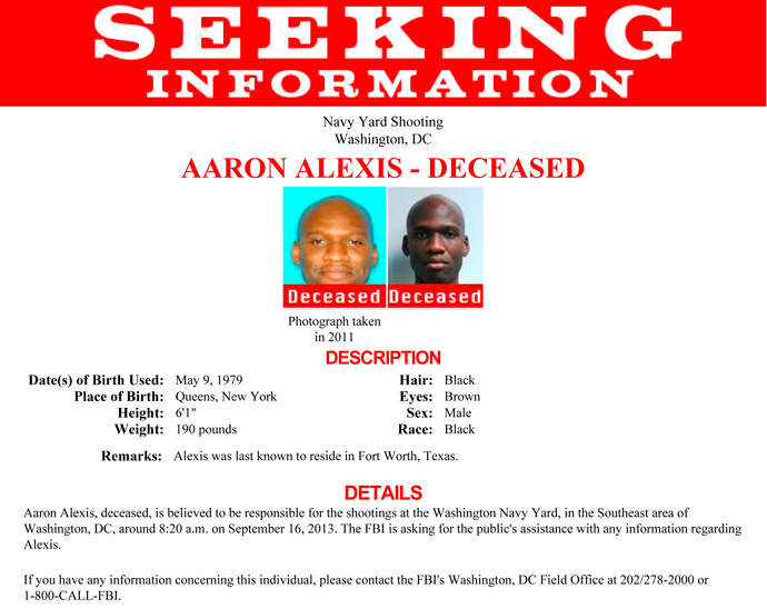 Aaron Alexis, who the FBI believe to be responsible for the shootings at the Washington Navy Yard in the Southeast area of Washington, DC, is shown in this poster released by the FBI on September 16, 2013 (Reuters)