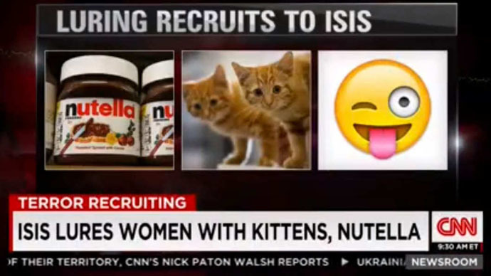 CNN insists ISIS lures women... with Nutella & kittens. For real.