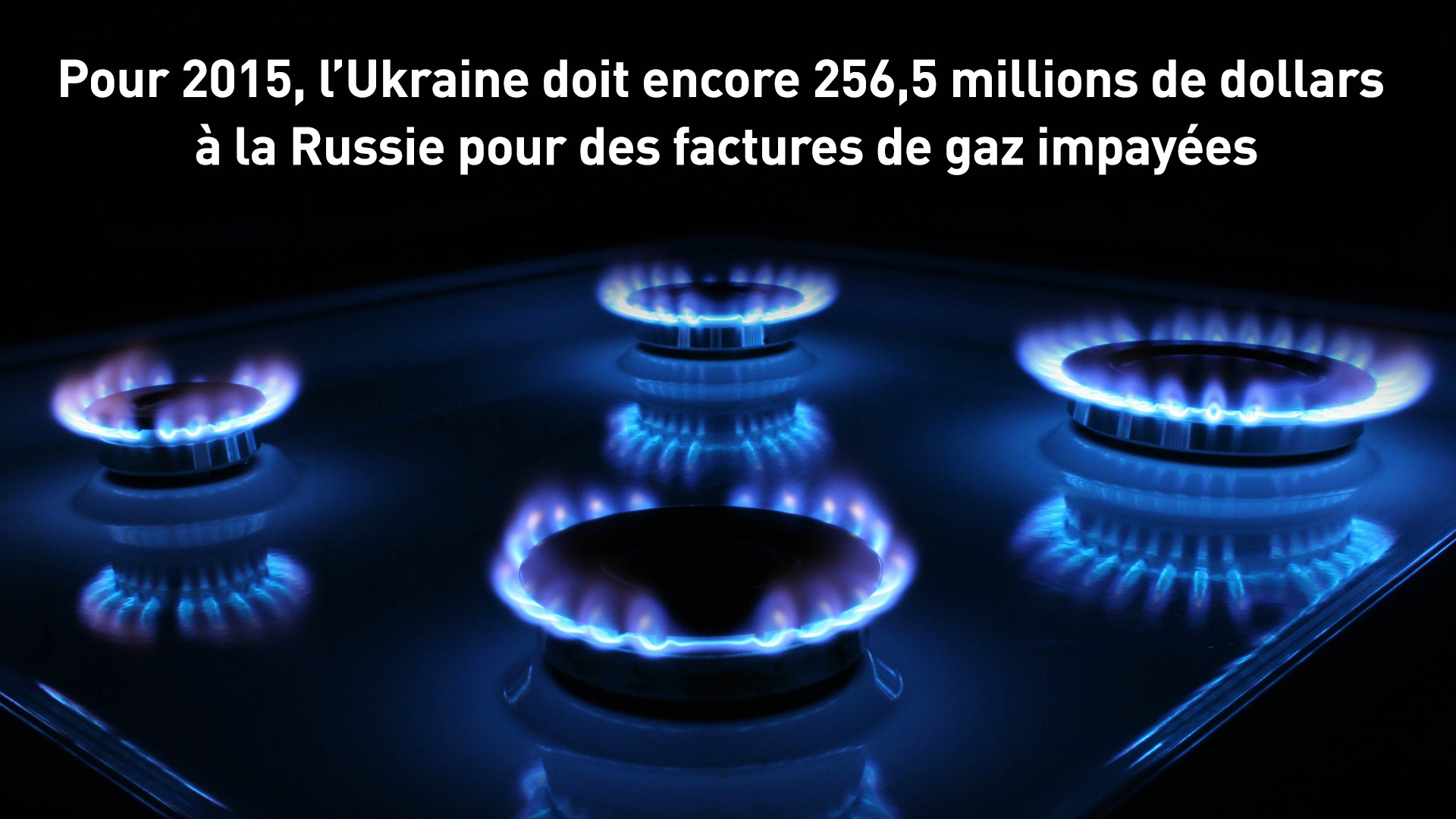 Le ministre russe de l’Energie : Kiev n’a pas encore payé son gaz pour le mois de décembre