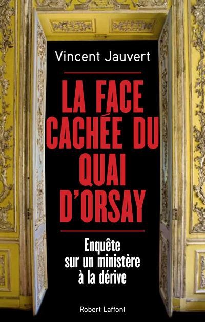Pédophilie, espionnage, corruption : les sombres coulisses du Quai d'Orsay dévoilées
