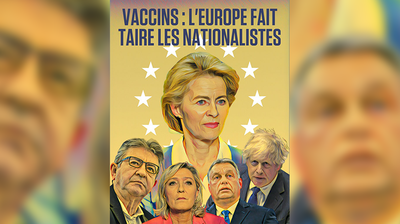 Vaccins : «L'Europe fait taire les nationalistes», une propagande macroniste malhonnête ?