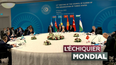 L’ECHIQUIER MONDIAL. Erdogan : le rêve d’un monde turcique ?