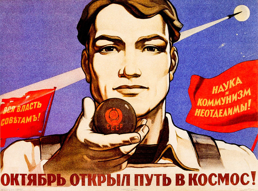 Sains dan Komunisme tak dapat dipisahkan. Oktober (1917) telah membuka jalan menuju ruang angkasa.