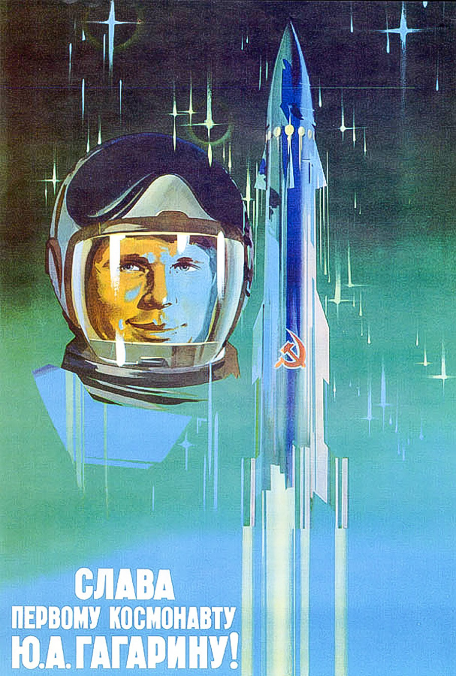 « Gloire au premier cosmonaute Iouri Gagarine ! »