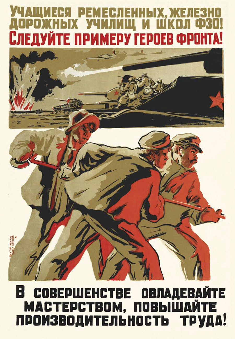 Pôster de V. Ivanov e O. Burova. “Alunos das escolas profissionalizantes! Sigam o exemplo dos heróis da frente de batalha!” (1942).