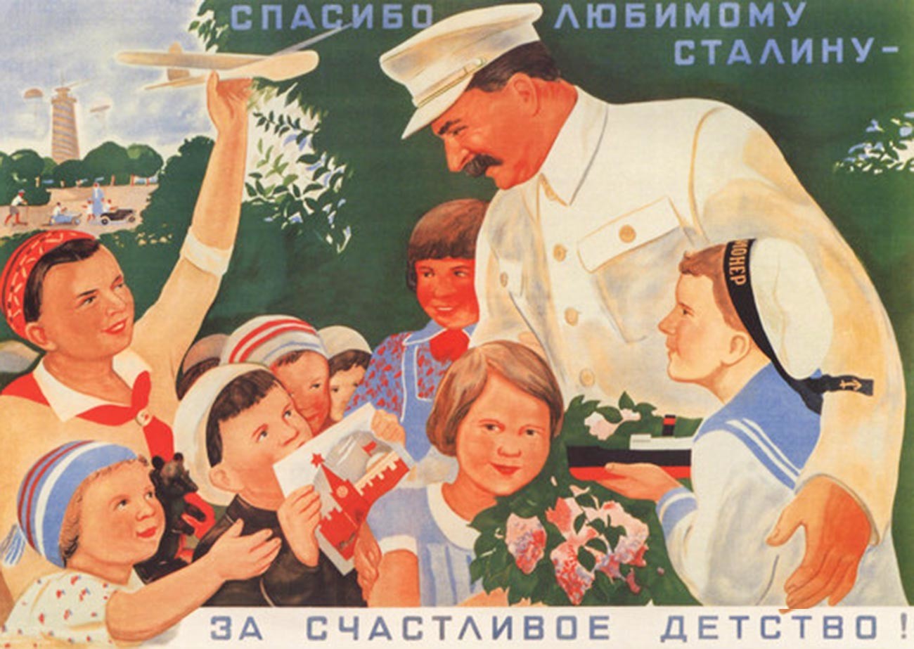 “Terima kasih kamerad Stalin atas masa kecil kami yang menyenangkan.”