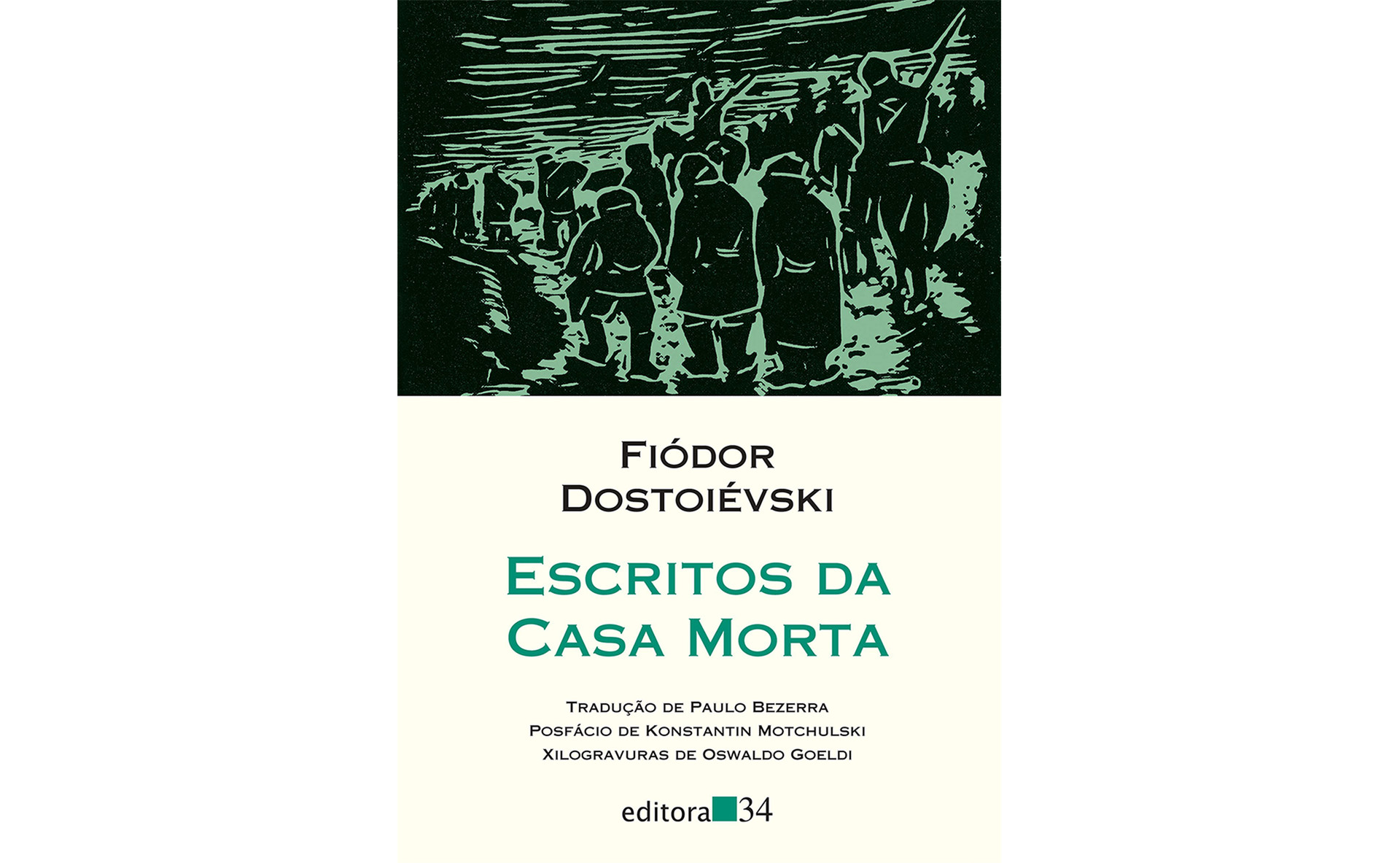 Viravolta dostoievskiana: editora 34 lança ‘Escritos da casa morta ...