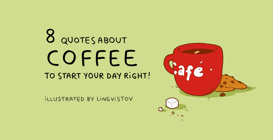 Otto citazioni sul caffè per iniziare bene la giornata